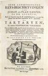 PIAN DEL CARPINE, GIOVANNI DEL. Seer aanmerkelyke Reys-Beschryvingen van . . . Tartaryen.  1706